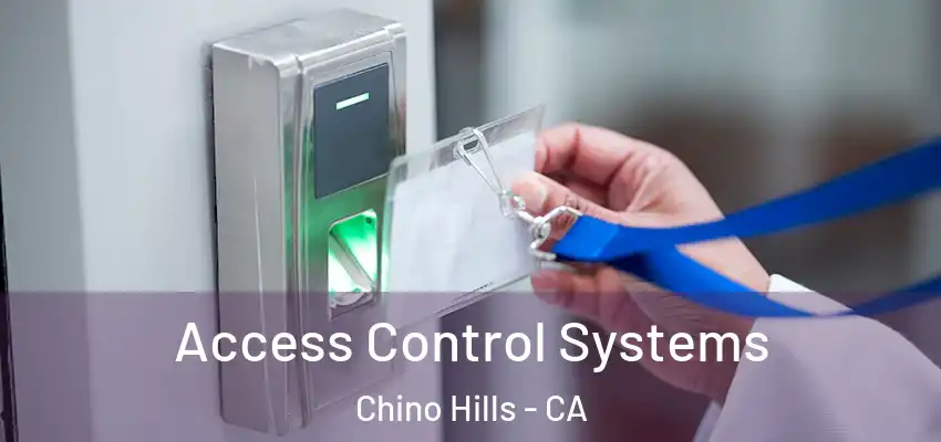  Access Control Systems Chino Hills - CA