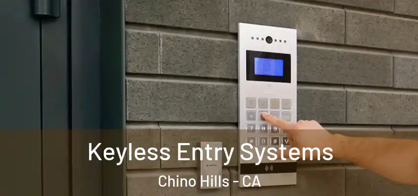 Keyless Entry Systems Chino Hills - CA